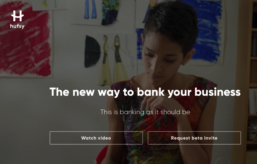 Hufsy - reinventing how businesses handle money and do banking